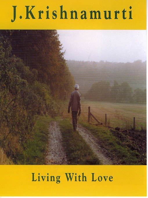 Title details for Living With Love by Jiddu Krishnamurti - Available